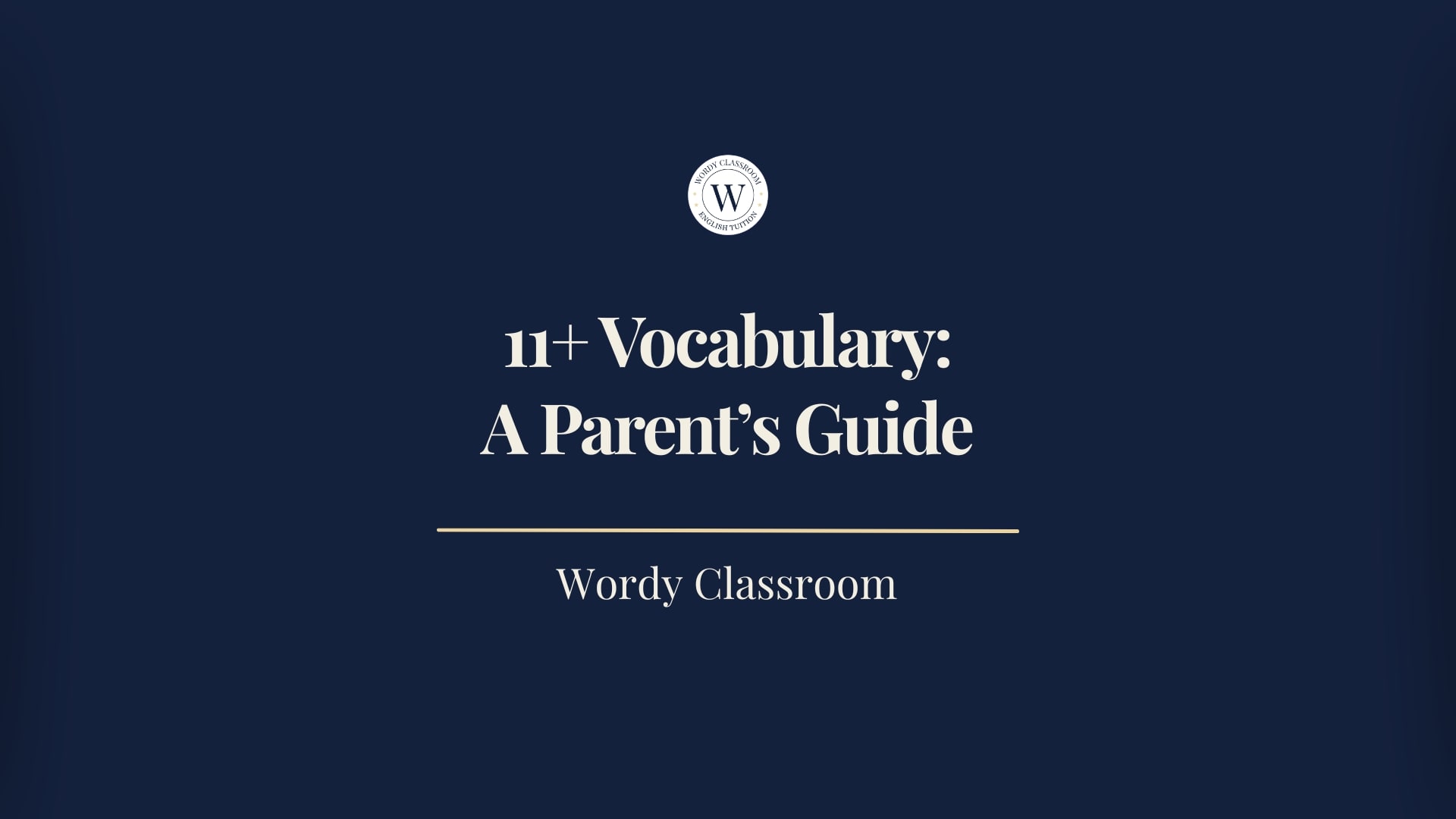Cover graphic: 11+ Vocabulary, A Parent's Guide